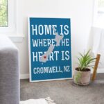 "Home is where the heart is" Cromwell Print