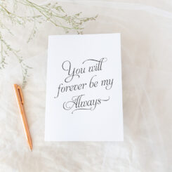 "You will forever be my always" Wedding Notebook