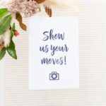 'Show us your moves' Sign