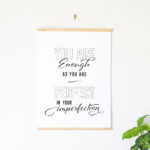 "You Are Enough" Wall Art Print