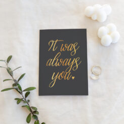 "It Was Always You" Anniversary Card